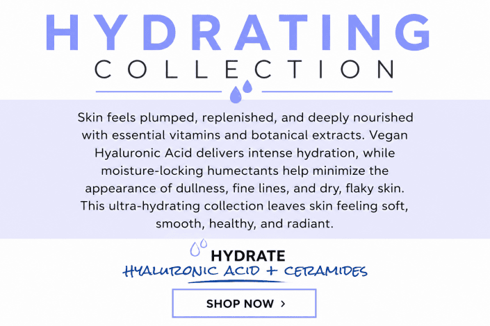 DERMA E Hydrating Collection with Hyaluronic Acid and Ceramides for deeply hydrated, soft and smooth skin.