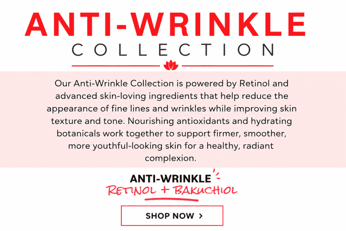 DERMA E Anti-Wrinkle Collection with Retinol and Bakuchiol to smooth fine lines and support firmer, youthful-looking skin.